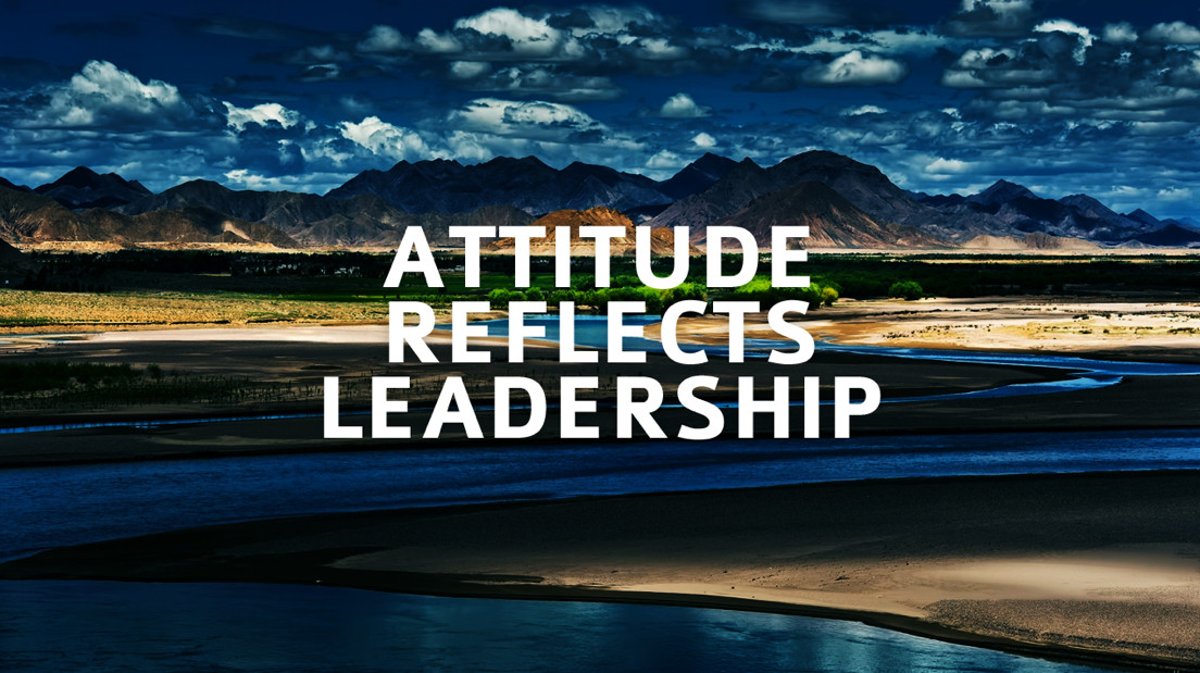 Attitude Reflects Leadership Quote
 The Leadership Shadow – Role modelling gender equality