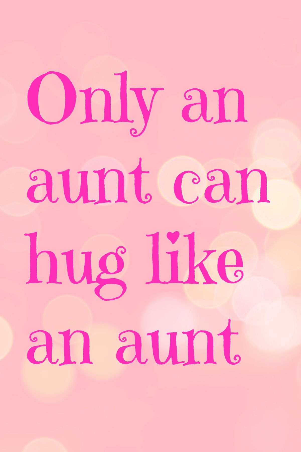 Aunties Baby Quotes
 ly an aunt can hug like an aunt aunt love tante