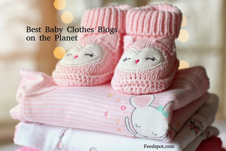 Baby Fashion Bloggers
 Top 25 Baby Clothes Websites & Blogs For Parents