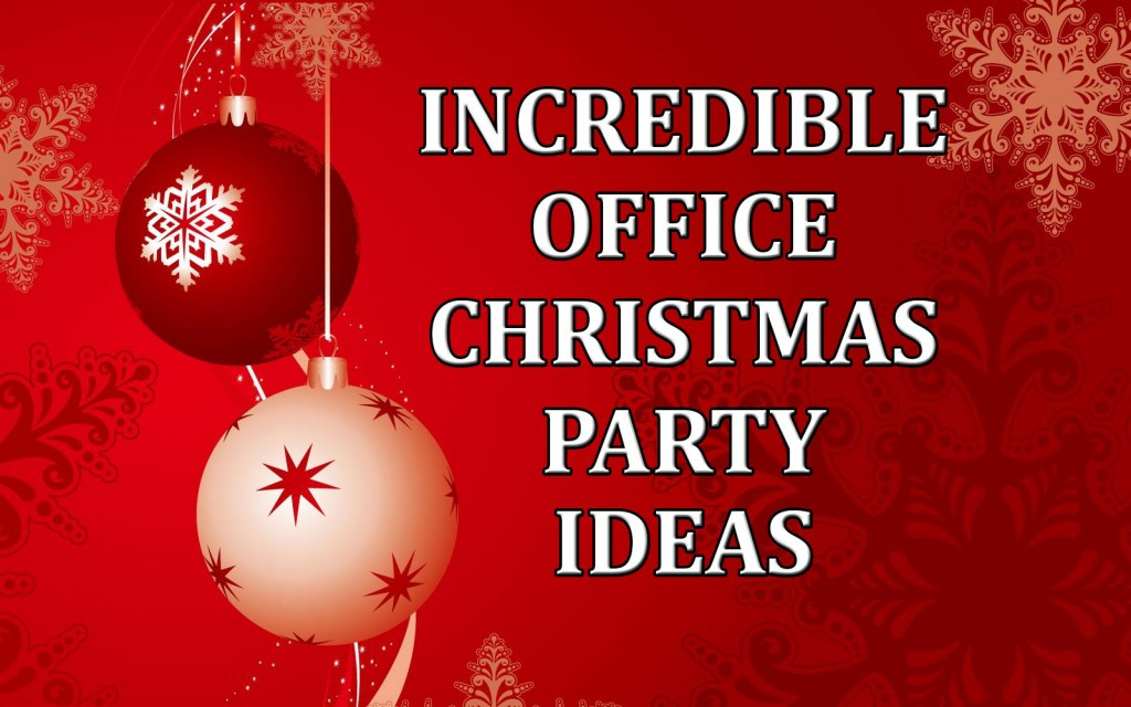 Best Office Christmas Party Ideas
 Incredible fice Christmas Party IdeasCorporate edian Blog