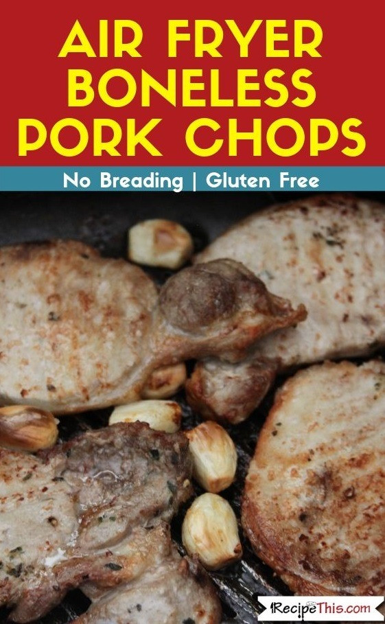 Boneless Pork Chops In Air Fryer
 Air Fryer Boneless Pork Chops