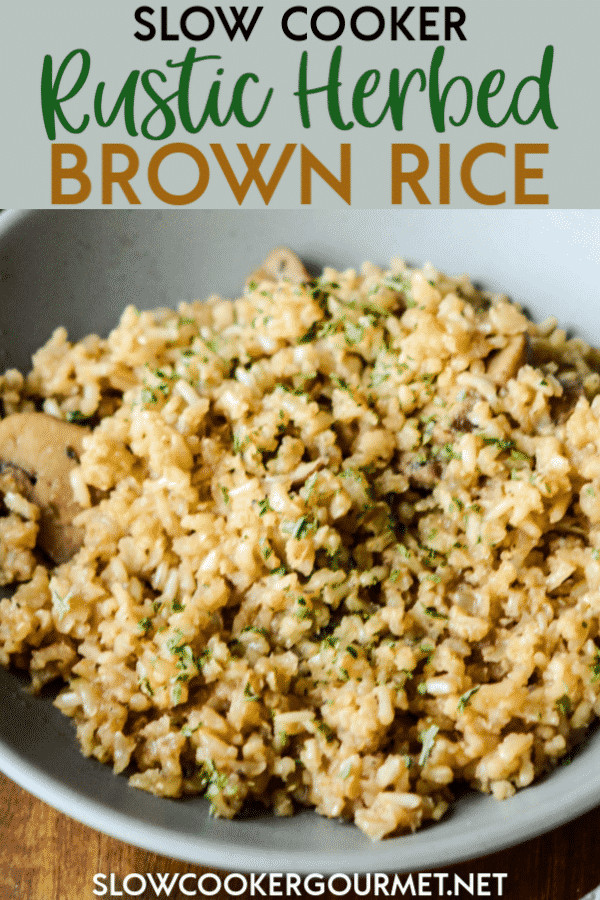Brown Rice Side Dish Recipes
 Slow Cooker Rustic Herbed Brown Rice Recipe