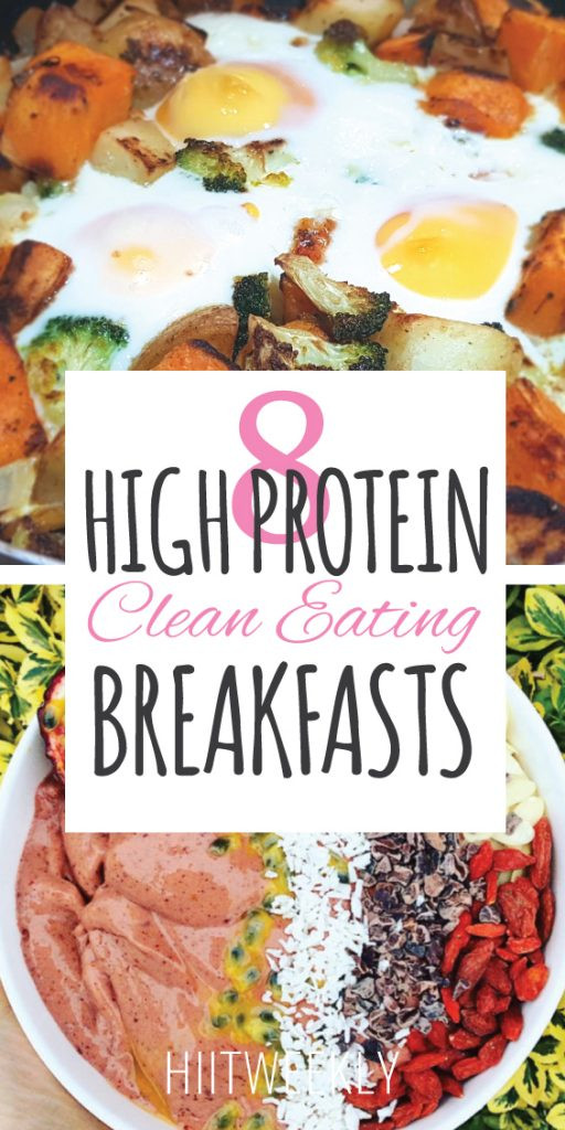 Clean Eating Breakfast Options
 8 High Protein Clean Eating Breakfast Ideas HIITWEEKLY