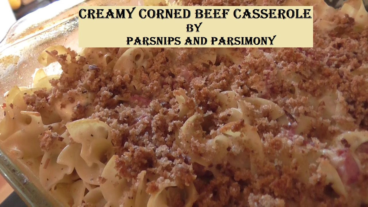 Corned Beef Casserole
 Creamy Corned Beef Casserole Using Up That Leftover