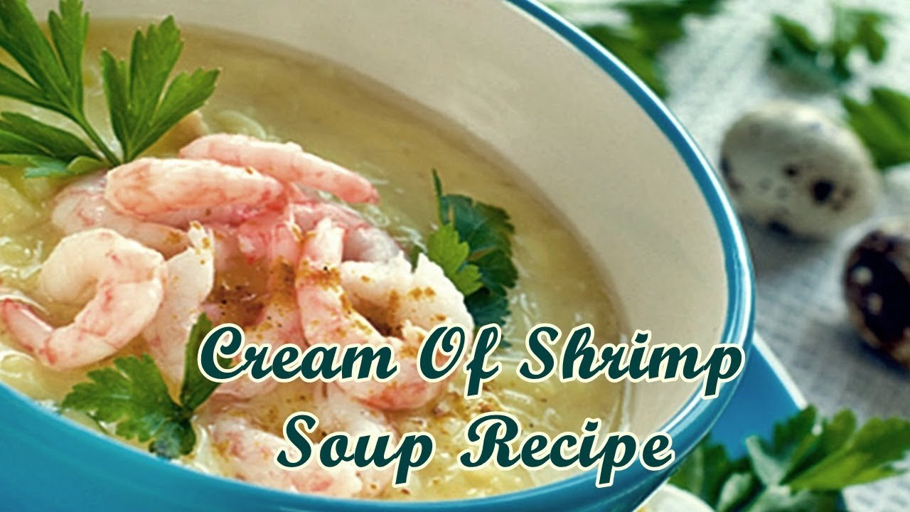 Cream Of Shrimp Soup
 Cream Shrimp Soup Recipe Easy Food Recipes