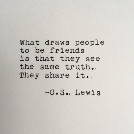Cs Lewis Friendship Quote
 C S Lewis Friendship Quote Typed on Typewriter 4x6 White