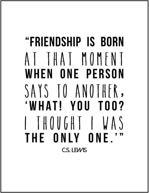 Cs Lewis Friendship Quote
 Items similar to C S Lewis friendship literary quote