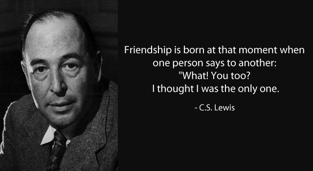 Cs Lewis Friendship Quote
 15 Famous Quotes on Friendship TwistedSifter