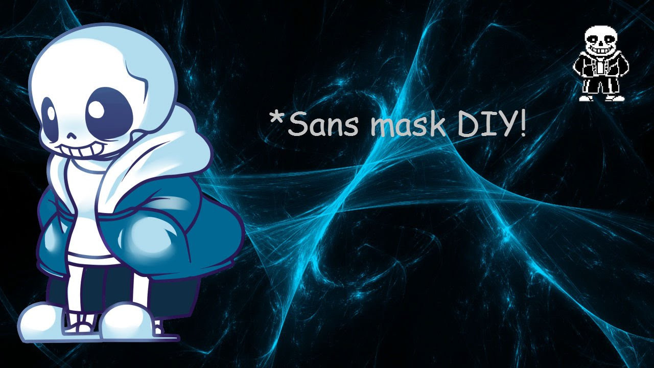 DIY Sans Mask
 Sans mask Diy