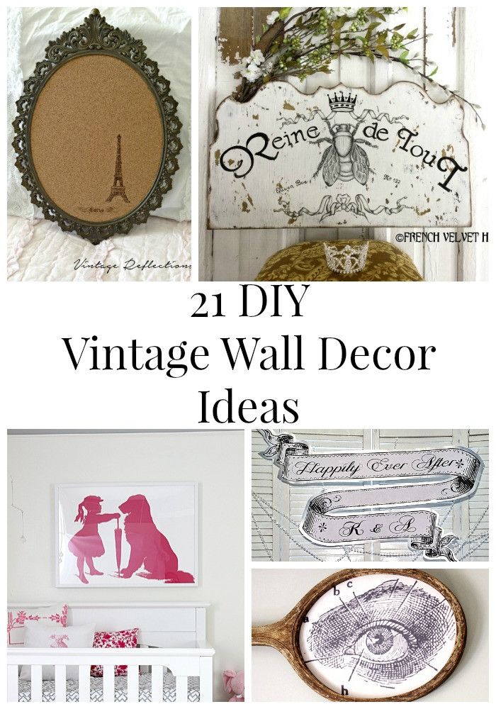 DIY Vintage Room Decor
 21 DIY Vintage Wall Decor Ideas The Graphics Fairy