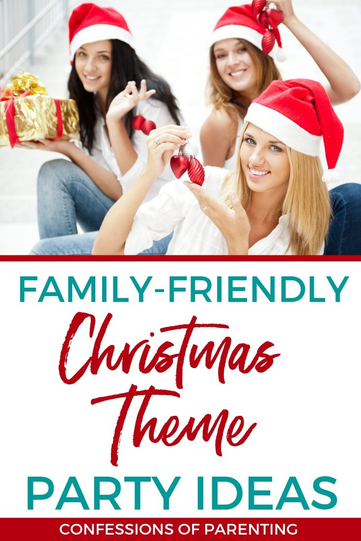 Family Holiday Party Ideas
 Family Friendly Christmas Theme Party Ideas Confessions