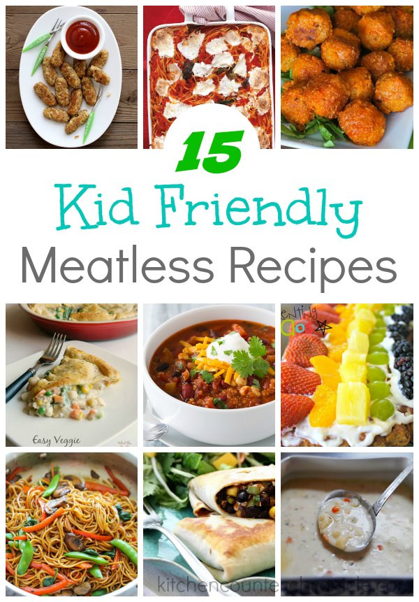 Family Vegetarian Recipes
 15 Kid Friendly Meatless Recipes