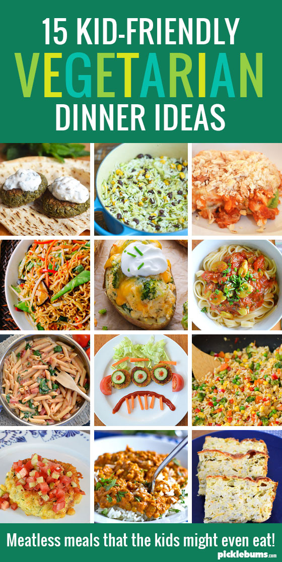Family Vegetarian Recipes
 15 Kid Friendly Ve arian Dinners Picklebums