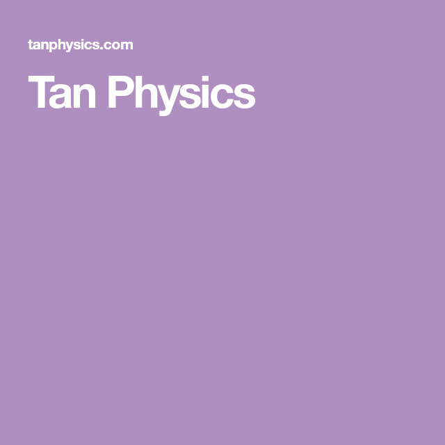 Female Hairstyles With Physics
 Tan Physics