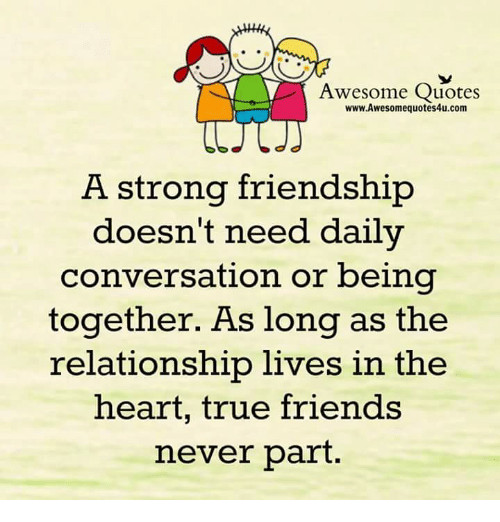 Friendship Meme Quotes
 Awesome Quotes Awesomequotes4u a Strong Friendship