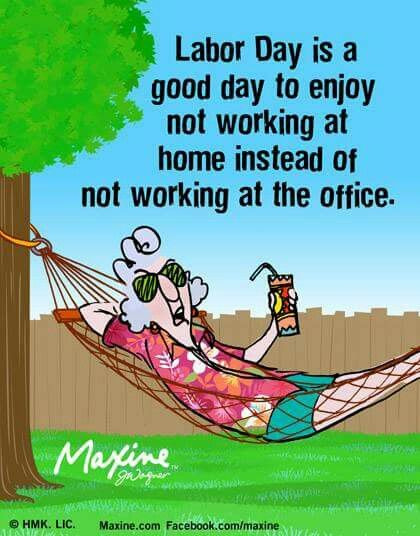 Funny Labor Day Quotes
 16 best Labor Day images on Pinterest