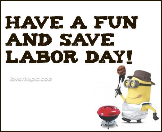 Funny Labor Day Quotes
 Labor Day s and for