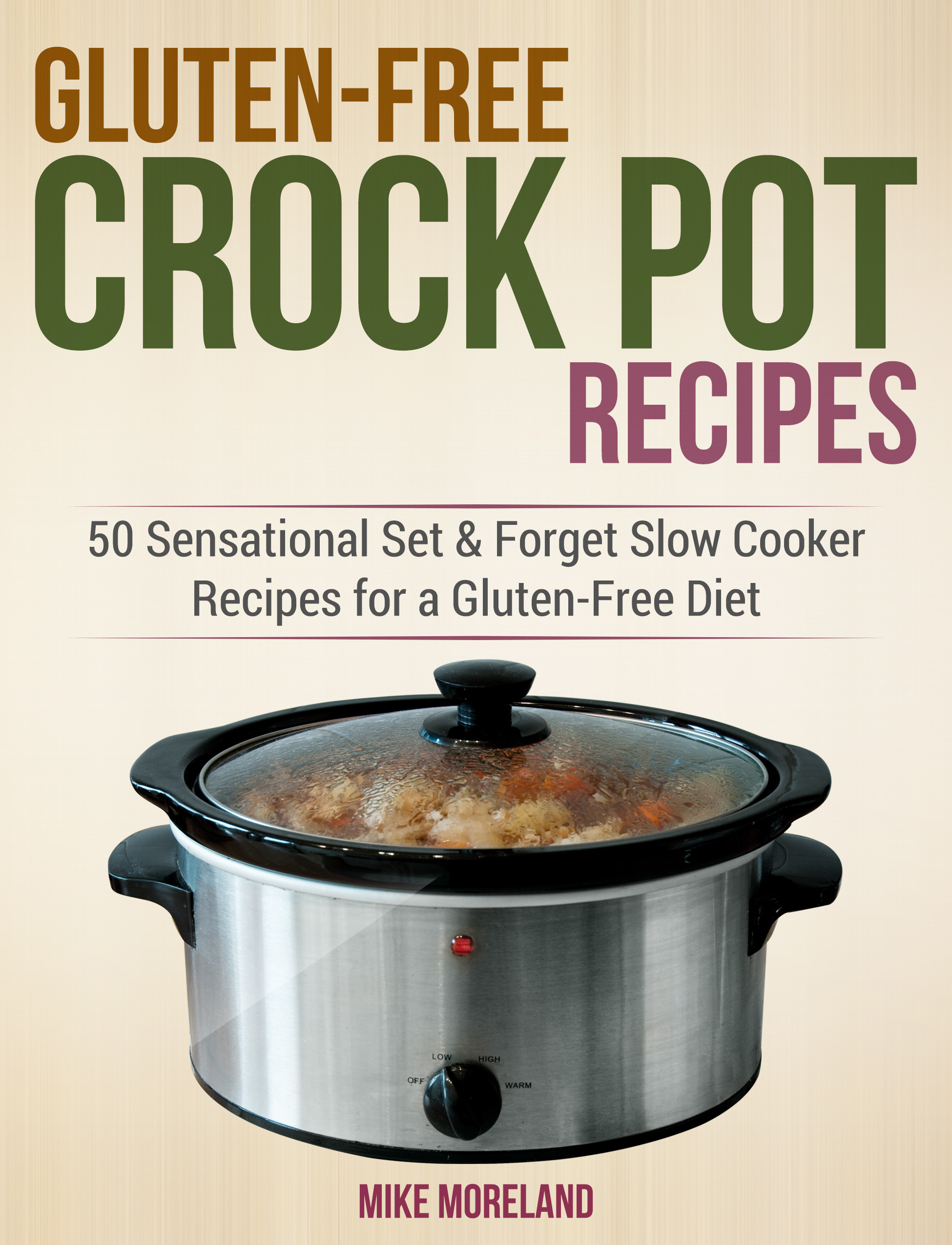 Gluten Free Crockpot Recipes
 Gluten Free Crock Pot Recipes 50 Sensational Set & For