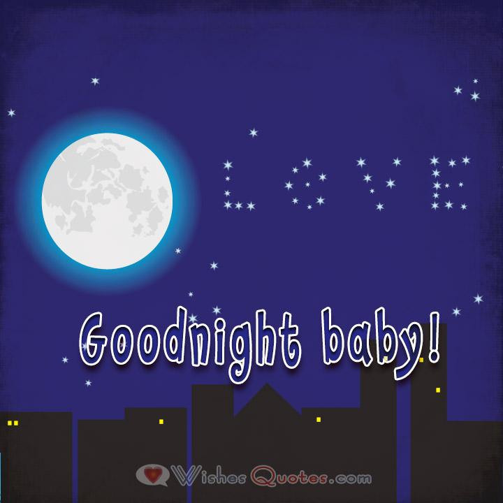 Goodnight Baby Quotes
 Cute and Tender Goodnight Love Messages for Him