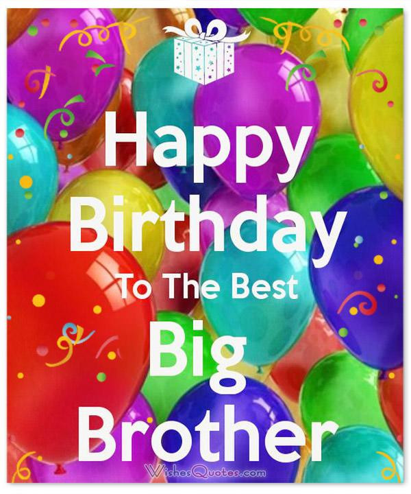 Happy Birthday Quotes For Big Brother
 100 Heartfelt Brother s Birthday Wishes and Cards
