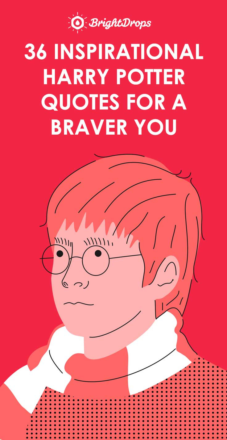Harry Potter Motivational Quotes
 36 Inspirational Harry Potter Quotes for a Braver You