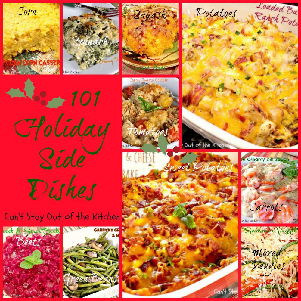 Holiday Side Dishes
 101 Holiday Side Dishes – Can t Stay Out of the Kitchen