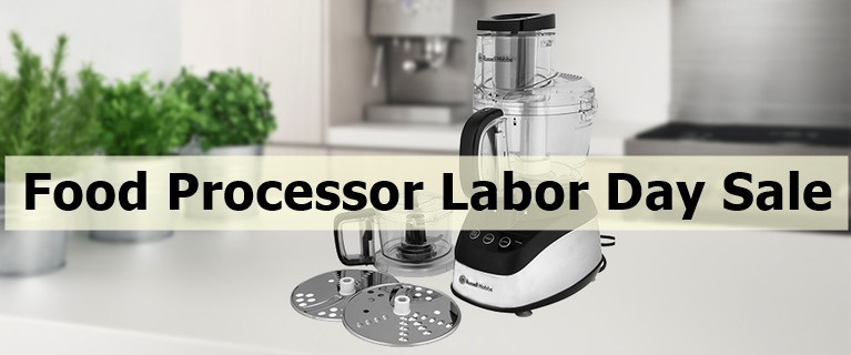 Labor Day Food Deals
 15 Best Food Processor Labor Day Sales & Deals 2019 Save