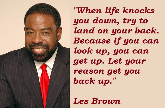 Les Brown Motivational Quotes
 Les Brown Motivational Quotes
