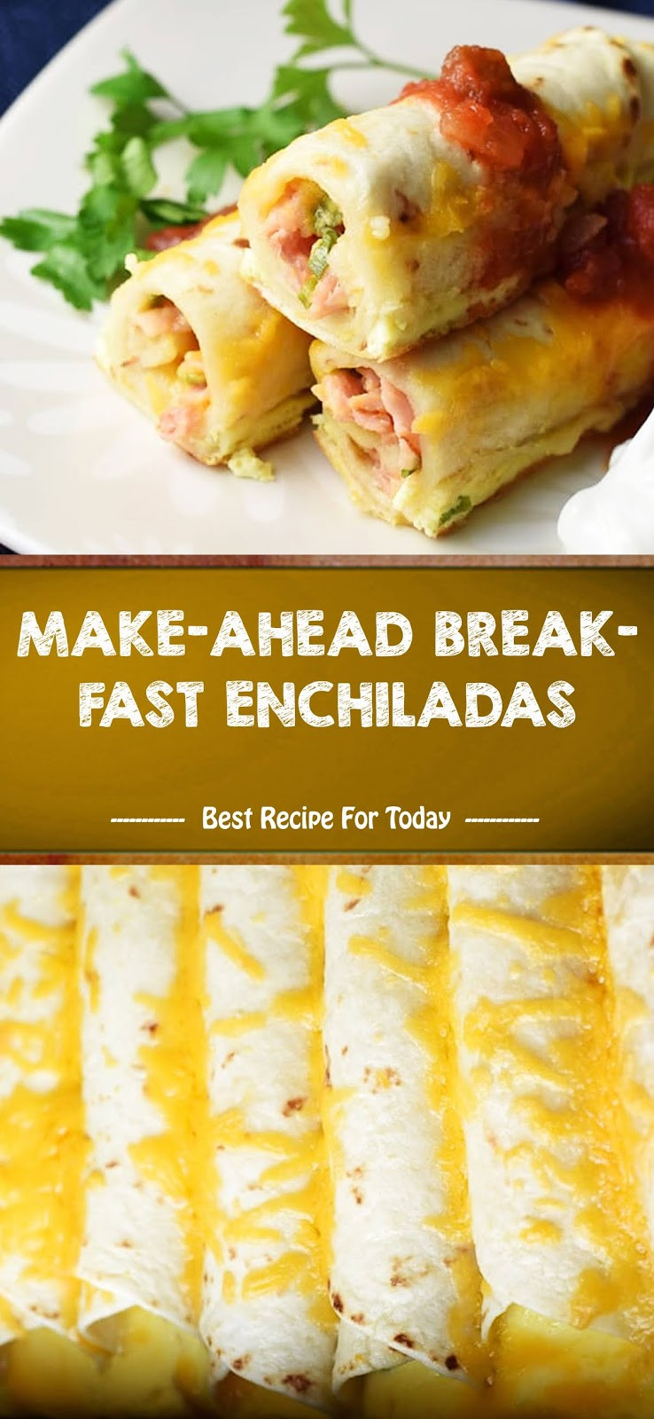 Make Ahead Breakfast Enchiladas
 MAKE AHEAD BREAKFAST ENCHILADAS recipes instant pot