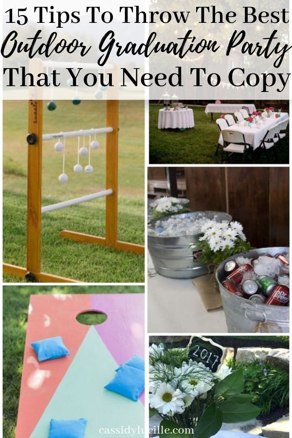 Party Planning Ideas For Graduation
 15 Outdoor Graduation Party Ideas Every Grad Needs To Know