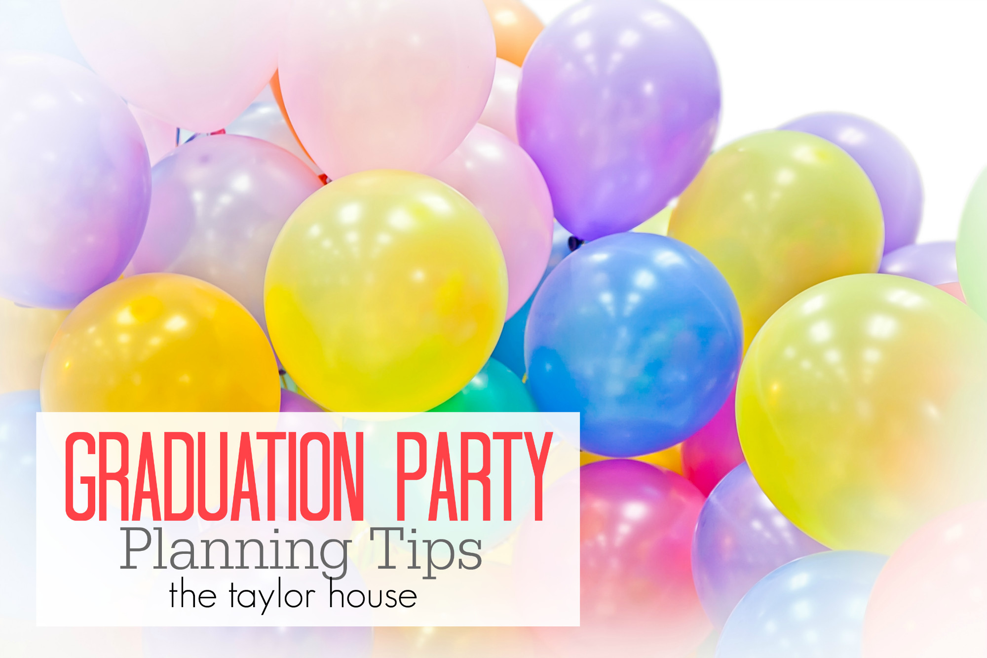 Party Planning Ideas For Graduation
 Graduation Party Planning Tips