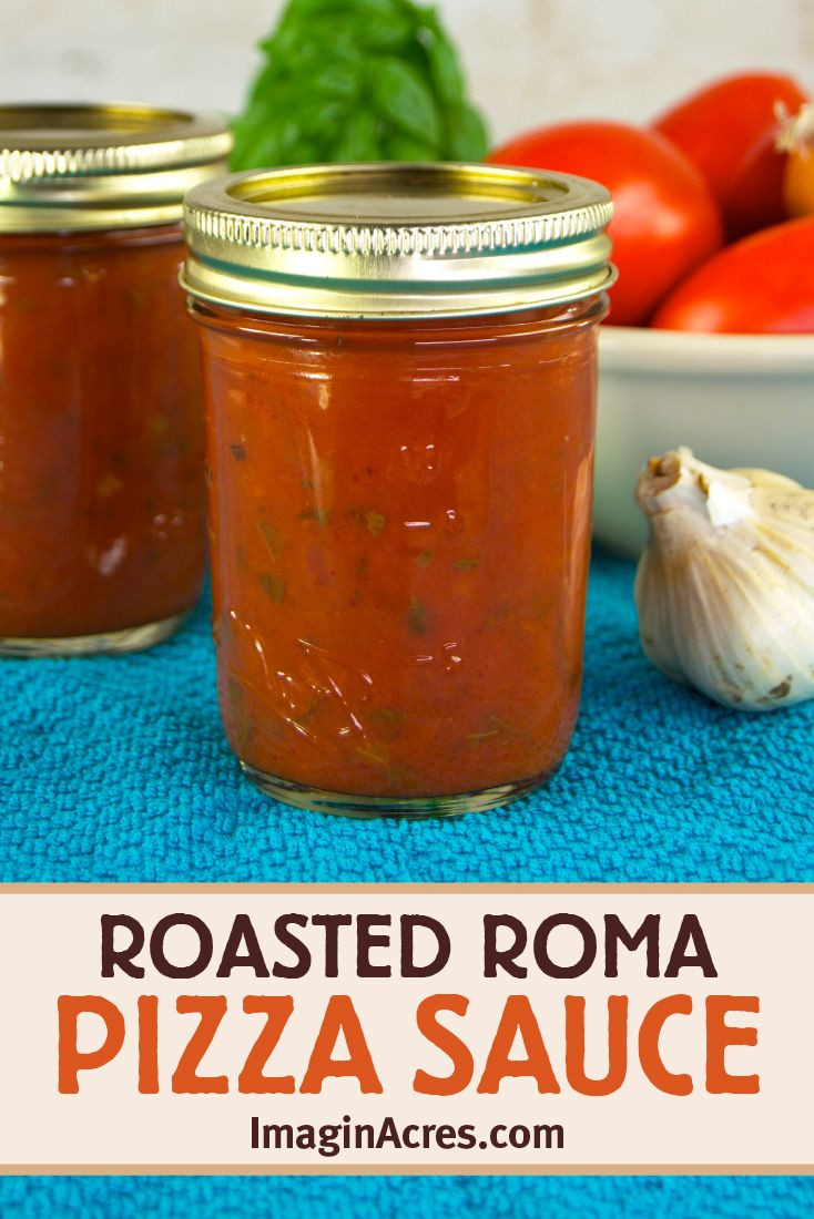 Pizza Sauce Recipe For Canning
 Roasted Roma Pizza Sauce Recipe in 2020