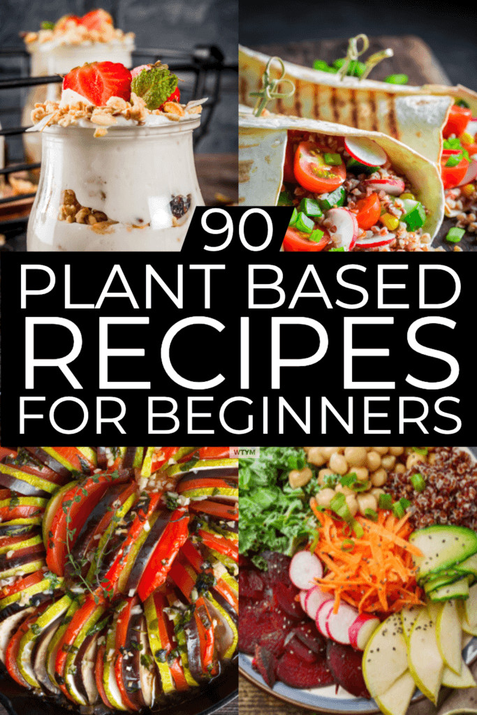 Plant Based Recipes For Weight Loss
 Plant Based Diet Meal Plan For Beginners 90 Plant Based