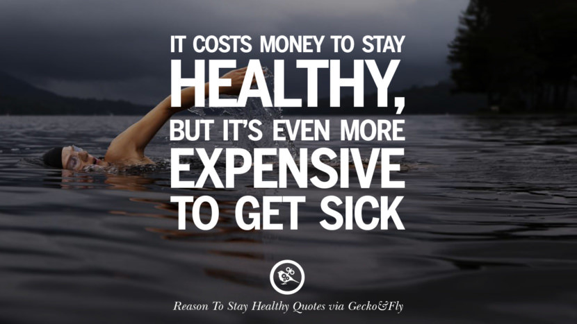 Positive Health Quotes
 10 Motivational Quotes Reasons To Stay Healthy And Exercise