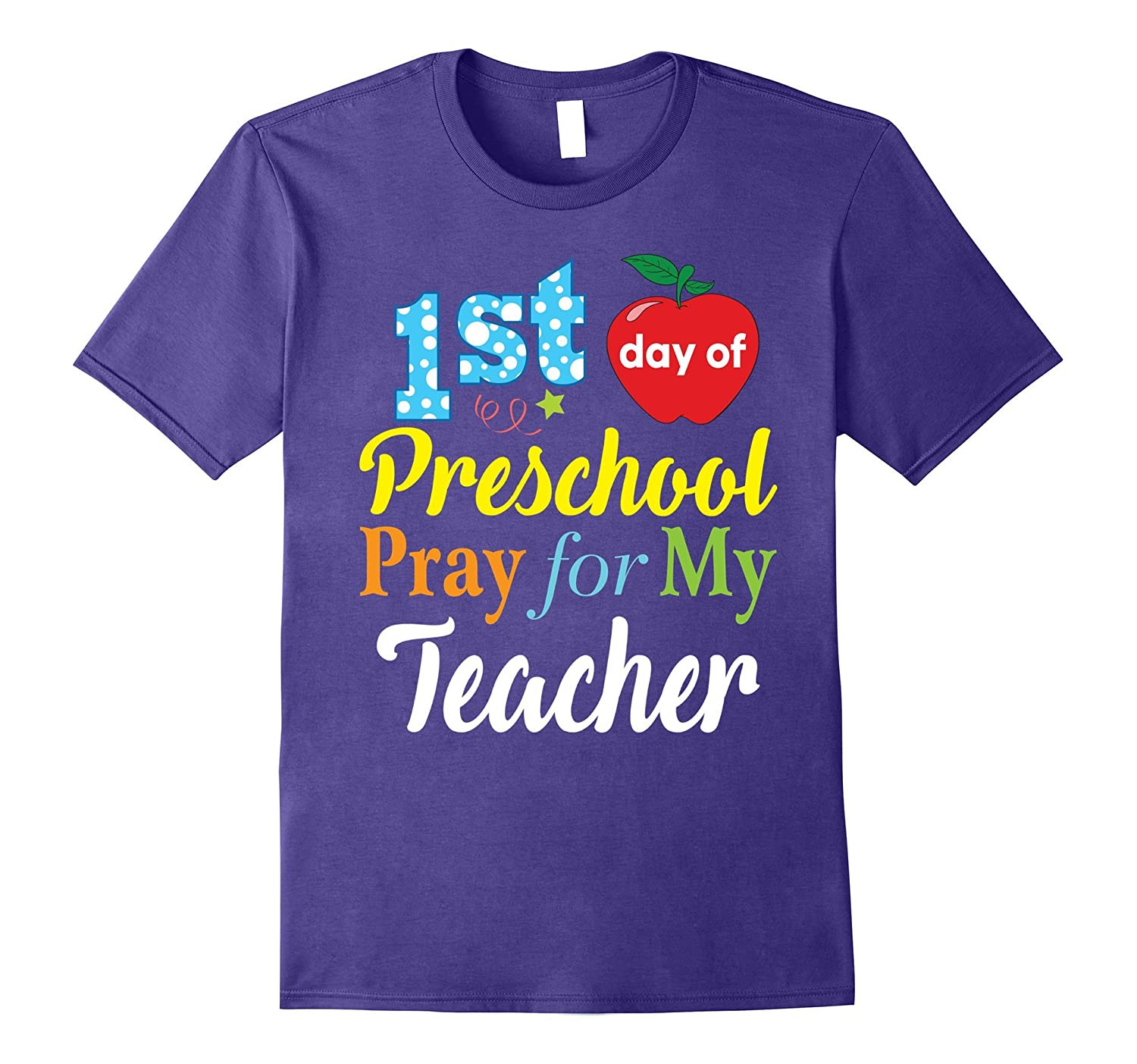 Preschool Shirt Ideas
 First Day of Preschool Pray for My Teacher T Shirt Kids