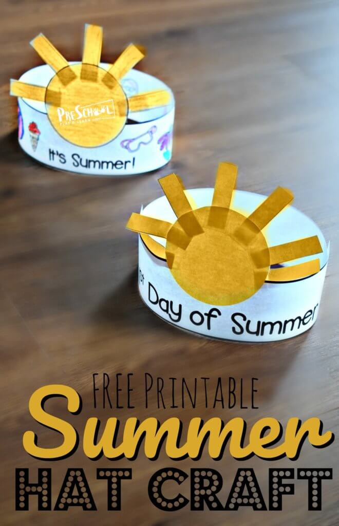 Preschool Summer Craft
 First Day of Summer Printable Hat — Preschool Play and Learn