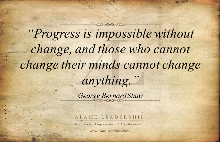 Quotes On Leadership And Change
 George Bernard Shaw’s Week AL Inspiring Quote on Change