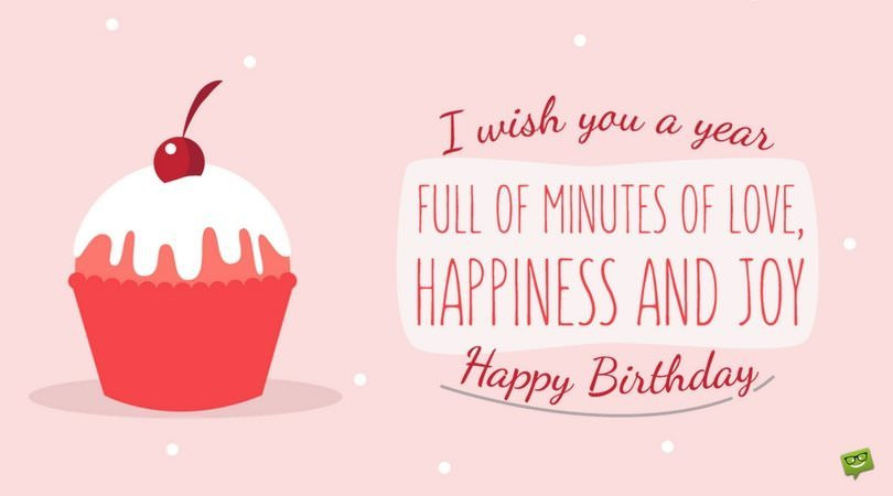 Sweet Happy Birthday Wishes
 67 Cute Birthday Messages for a Very Special Birthday