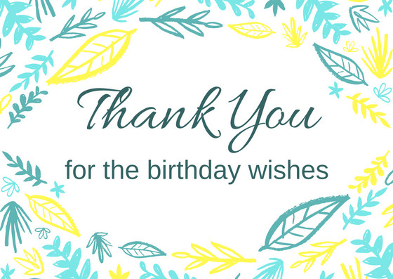 Thank You For My Birthday Wishes
 Birthday Gift Thank You Note Wording Examples