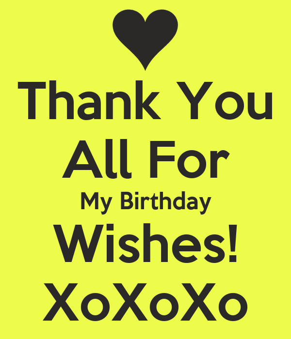Thank You For My Birthday Wishes
 Thank You All For My Birthday Wishes XoXoXo Poster