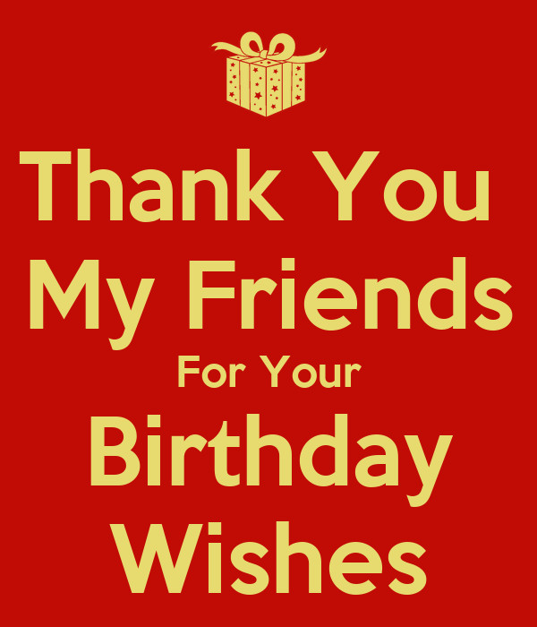 Thank You For My Birthday Wishes
 Thank You My Friends For Your Birthday Wishes Poster