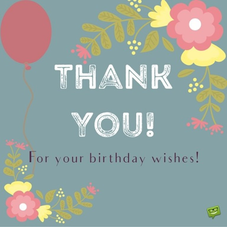 Thank You For My Birthday Wishes
 Quotes about Birthday thank you 27 quotes