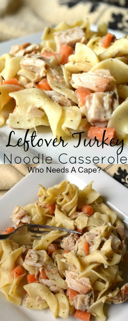 Turkey Casseroles With Noodles
 Leftover Turkey Noodle Casserole Who Needs A Cape