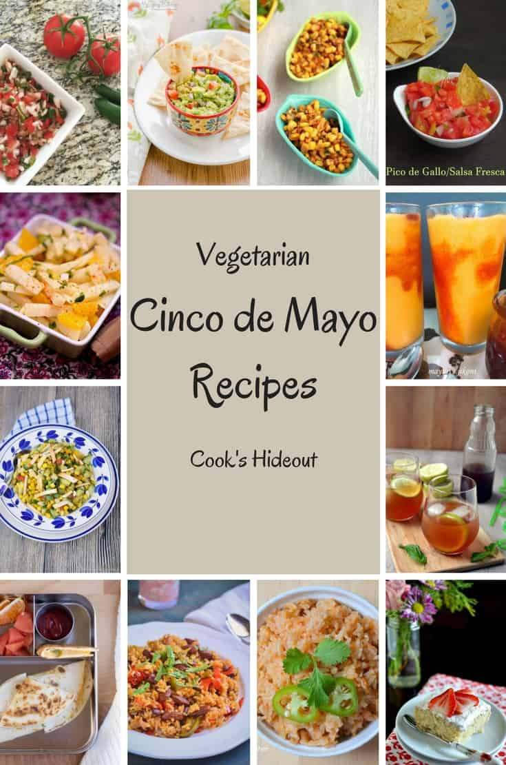 Vegetarian Cinco De Mayo Recipes
 Ve arian Cinco de Mayo Recipe Roundup Cook s Hideout