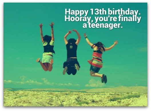 13 Year Old Birthday Quotes
 13th Birthday Wishes Birthday Messages for 13 Year Olds