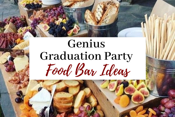 15 Genius Graduation Party Ideas
 Best Food Bar Ideas For A Graduation Party