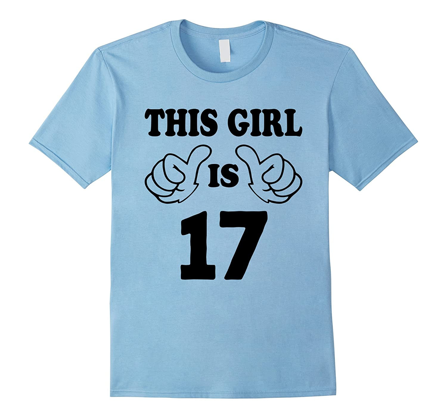 17Th Birthday Gift Ideas
 This Girl is seventeen 17 Years Old 17th Birthday Gift