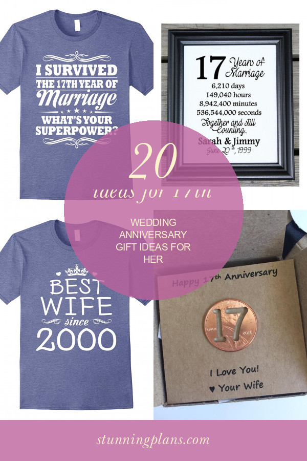 17Th Wedding Anniversary Gift Ideas For Her
 20 Ideas for 17th Wedding Anniversary Gift Ideas for Her