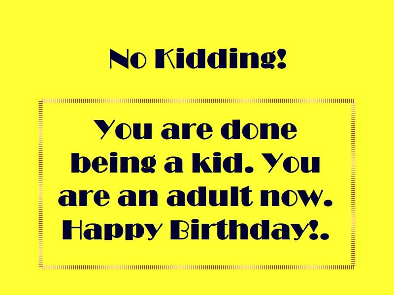 18th Birthday Quotes Funny
 18th Birthday Wishes Texts and Quotes 152 Examples