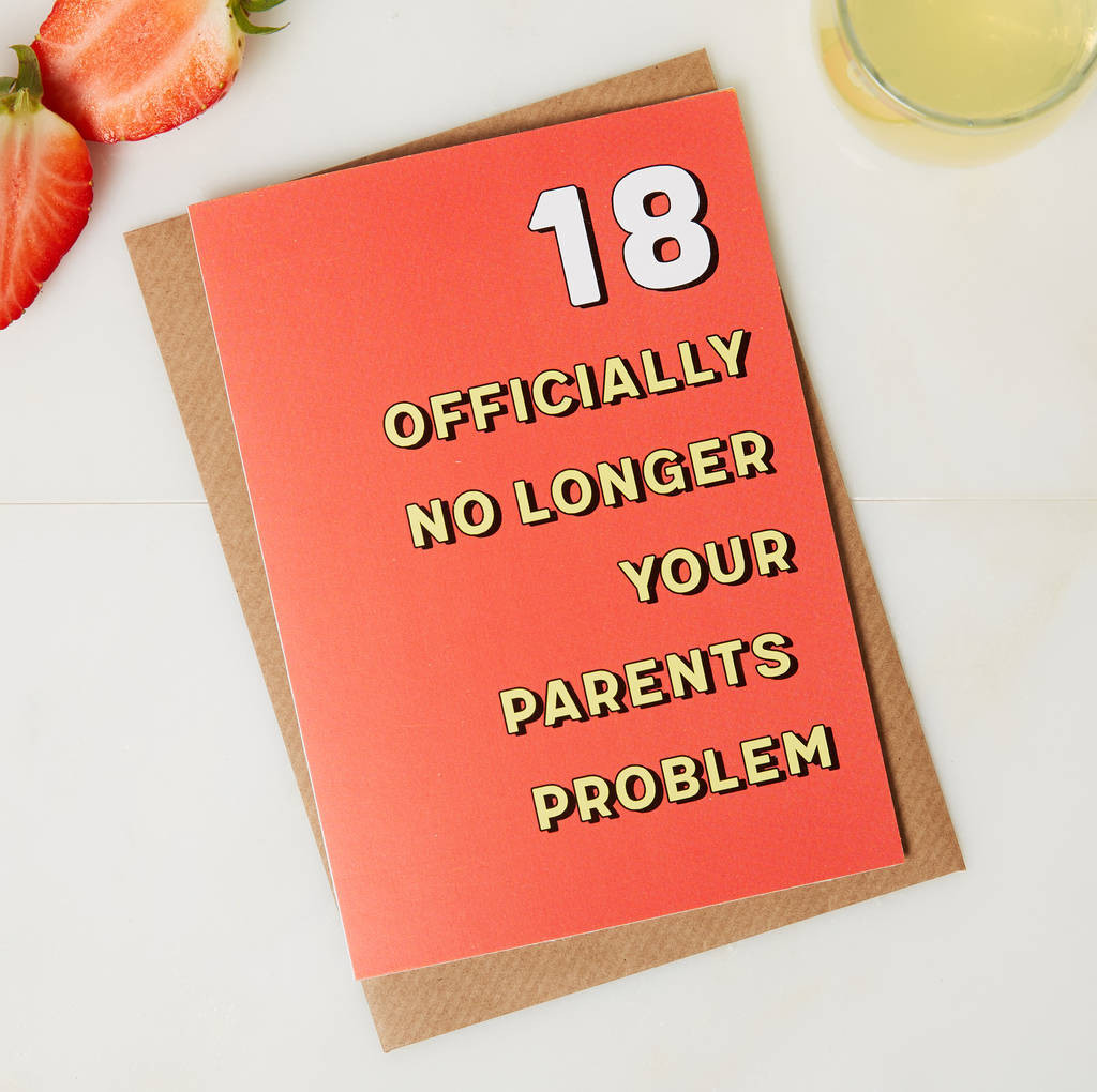 18th Birthday Quotes Funny
 18th birthday card no longer your parents problem by